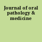 Journal of oral pathology & medicine