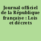 Journal officiel de la République française : Lois et décrets