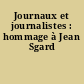 Journaux et journalistes : hommage à Jean Sgard