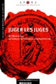 Juger les juges : du Moyen-Age au Conseil supérieur de la magistrature