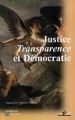 Justice, transparence et démocratie