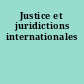 Justice et juridictions internationales