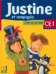 Justine et compagnie, CE1 : [livre de l'élève]