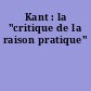 Kant : la "critique de la raison pratique"