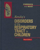 Kendig's disorders of the respiratory tract in children