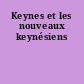 Keynes et les nouveaux keynésiens