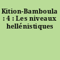 Kition-Bamboula : 4 : Les niveaux hellénistiques
