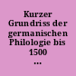 Kurzer Grundriss der germanischen Philologie bis 1500 : 1 : Sprachgeschichte