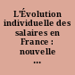 L'Évolution individuelle des salaires en France : nouvelle méthode d'étude, premiers résultats
