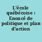L'école québécoise : Enoncé de politique et plan d'action