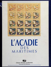 L' Acadie des Maritimes : études thématiques des débuts à nos jours