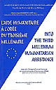 L' aide humanitaire à l'orée du troisième millénaire = : Into the third millenium humanitarian assistance : acte du Colloque d'Aix-en-Provence du réseau européen d'Universités NOHA (Network on humanitarian assistance)