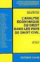 L' analyse économique du droit dans les pays de droit civil : actes du colloque organisé les 28 et 29 juin 2000