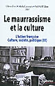 L'Action française, culture, société, politique : III : Le maurrassisme et la culture