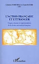 L'Action française et l'étranger : Usages, réseaux et représentations de la droite nationaliste française