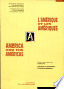 L'Amérique et les Amériques : = America and the Americas