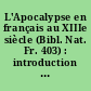 L'Apocalypse en français au XIIIe siècle (Bibl. Nat. Fr. 403) : introduction et texte