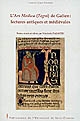L'Ars Medica (Tegni) de Galien : lectures antiques et médiévales : actes de la "Journée d'étude internationale", (Saint-Étienne, 26 juin 2006)