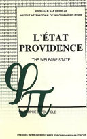 L'Etat providence : Un débat philosophique : The Welfare state : A philosophical debate : Colloque