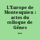L'Europe de Montesquieu : actes du colloque de Gênes (26-29 mai 1993)