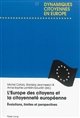 L'Europe des citoyens et la citoyenneté européenne : évolutions, limites et perspectives