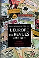 L'Europe des revues (1880-1920) : estampes, photographies, illustrations