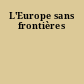 L'Europe sans frontières