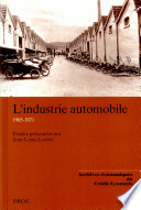 L'Industrie automobile : 1905-1971