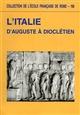 L'Italie d'Auguste à Dioclétien : actes du colloque international : Rome, 25-28 mars 1992