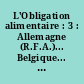 L'Obligation alimentaire : 3 : Allemagne (R.F.A.)... Belgique... France... Italie
