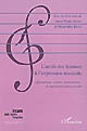L'accès des femmes à l'expression musicale : apprentissage, création, interprétation : les musiciennes dans la société contemporaine : [actes du colloque organisé à l'Ircam, Paris, les 8 et 9 mars 2002]