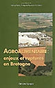 L'agroalimentaire : enjeux et ruptures en Bretagne