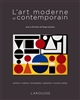 L'art moderne et contemporain : peinture, sculpture, photographie, graphisme, nouveaux medias