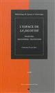 L'espace de "La Jalousie" : traduire, transférer, transposer