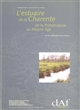 L'estuaire de la Charente de la protohistoire au Moyen âge : La Challonnière et Mortantambe, Charente-Maritime
