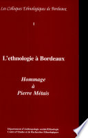 L'ethnologie à Bordeaux : hommage à Pierre Métais : actes du colloque du 10 mars 1994