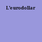 L'eurodollar