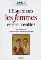 L'histoire sans les femmes est-elle possible ? : [actes du] colloque, Rouen, 27-29 novembre 1997