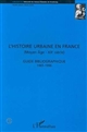 L'histoire urbaine en France, Moyen âge-XXe siècle : guide bibliographique, 1965-1996