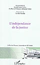 L'indépendance de la justice : actes de la [4e] journée d'étude de l'Institut d'études de droit public (IEDP),19 novembre 2010