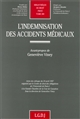 L'indemnisation des accidents médicaux : actes du colloque du 24 avril 1997