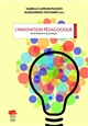 L'innovation pédagogique : de la théorie à la pratique