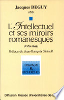 L'intellectuel et ses miroirs romanesques : 1920-1960