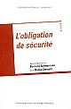 L'obligation de sécurité : actes du colloque franco-algérien, Université Montesquieu Bordeaux IV, Université d'Oran Es-Sénia, 22 mai 2002