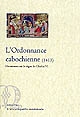 L'ordonnance cabochienne : 1413 : [documents sur le règne de Charles VI]