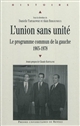 L'union sans unité : le programme commun de la gauche, 1963-1978
