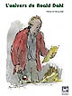 L'univers de Roald Dahl : actes du colloque organisé par la Bibliothèque nationale de France , la Joie par les livres , le Centre de recherches anglophones (CREA) de l'Université de Paris-X-Nanterre... [et al.] les 12 et 13 octobre 2006