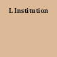 L Institution