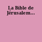 La Bible de Jérusalem...