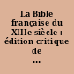 La Bible française du XIIIe siècle : édition critique de la Genèse